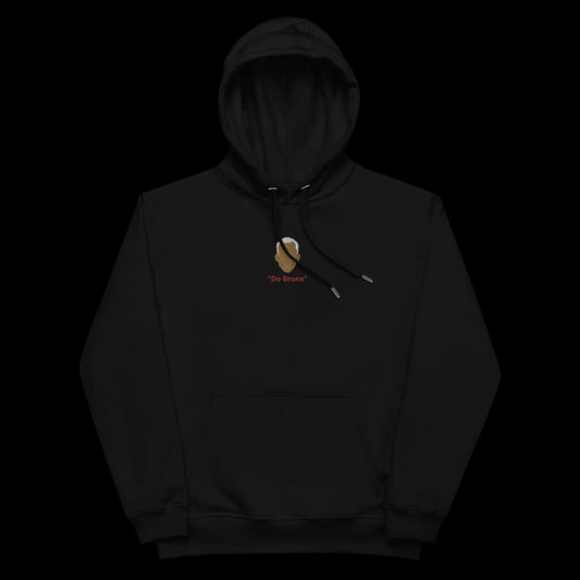 "Do Bronx" Premium Hoodie